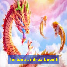 fortuna andrea bocelli